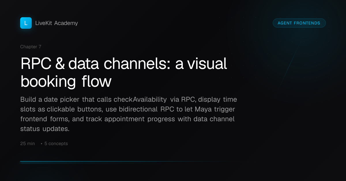 RPC & data channels: a visual booking flow — Agent Frontends | LiveKit ...